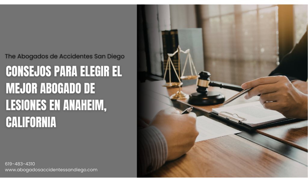 cómo elegir abogado de lesiones Anaheim