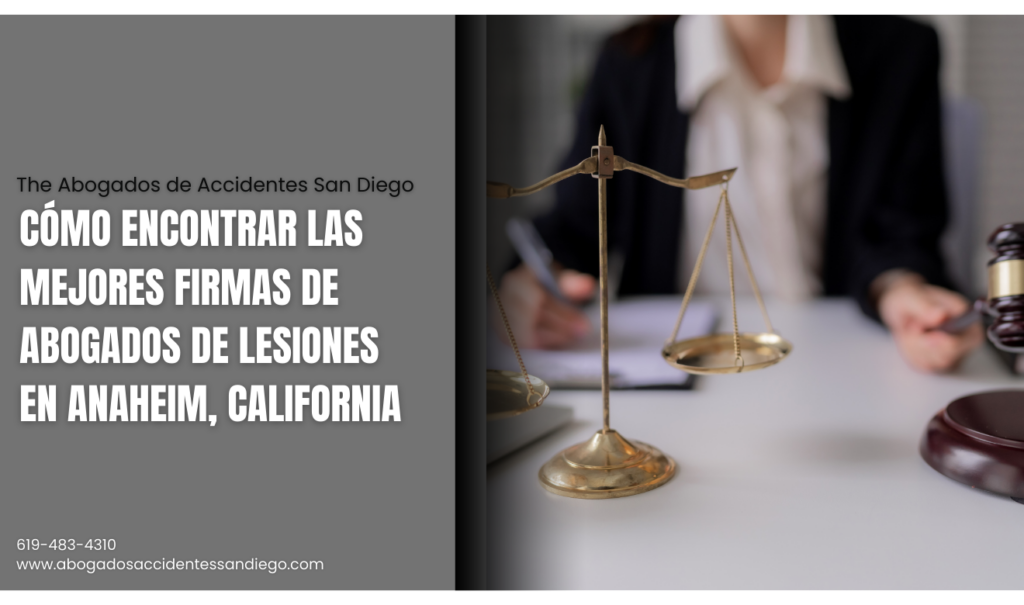 mejores firmas de abogado de lesiones Anaheim