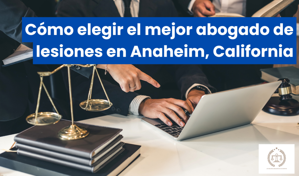 comparativa servicios abogado lesiones Anaheim