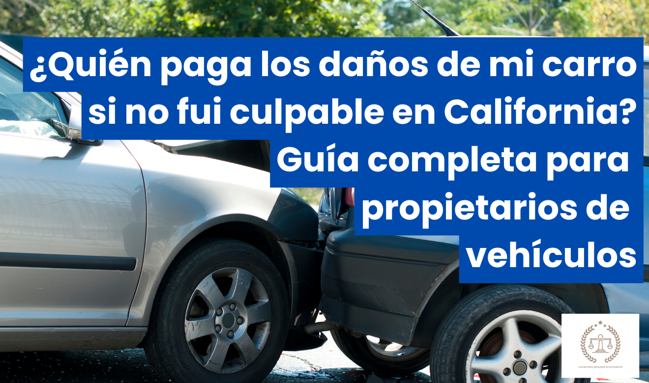 quién paga los daños de mi carro si no fue mi culpa
